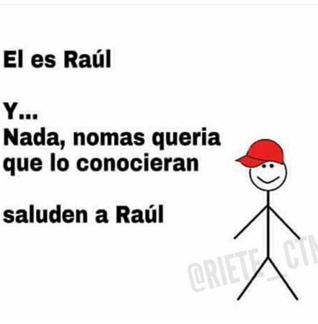 Raúl :) - meme