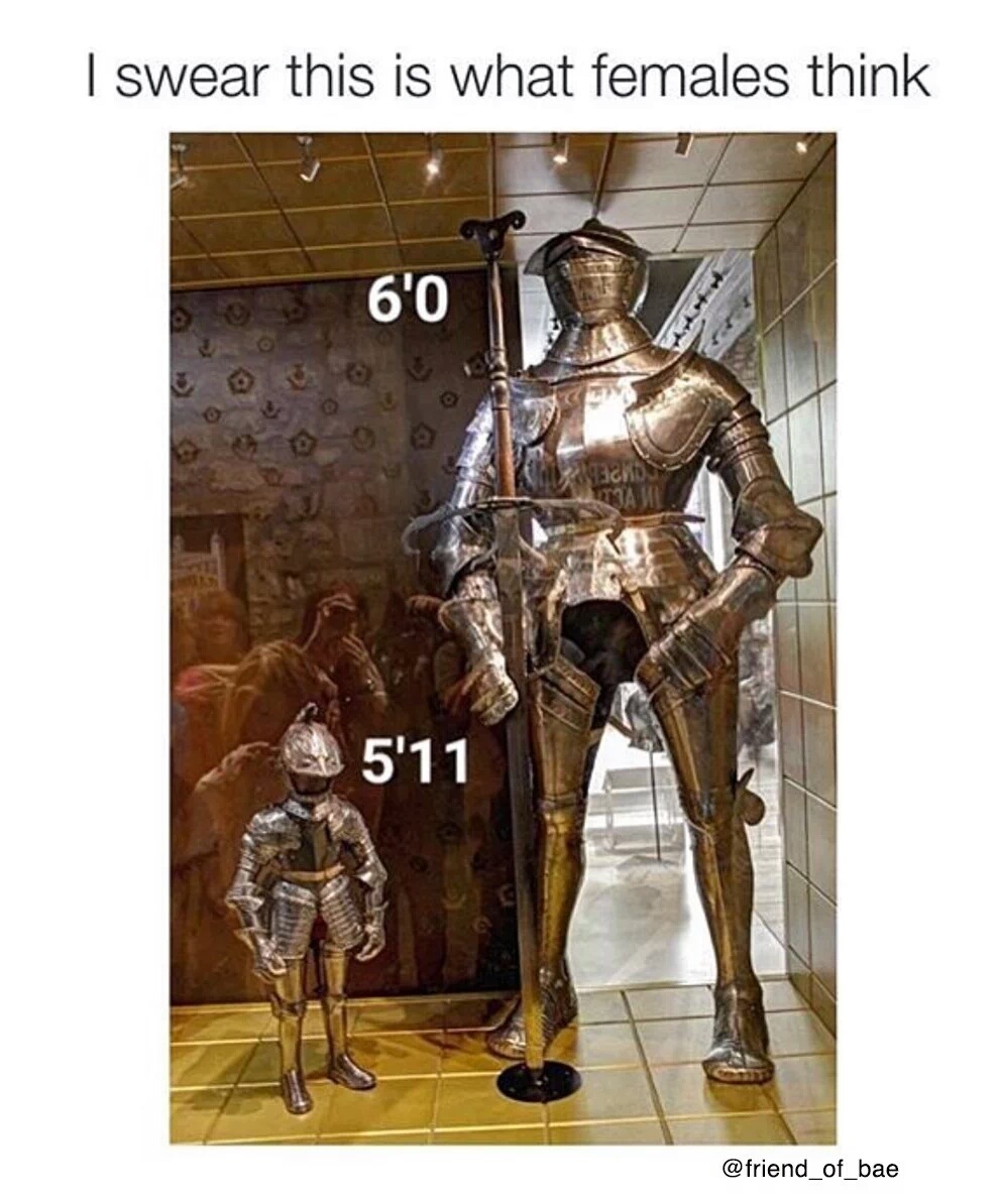 As a 5'11" guy I can relate...like seriously? - meme