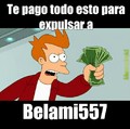 Fuck you Belami557