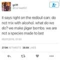 Jager bombs r the shit though
