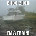 I'm a train!