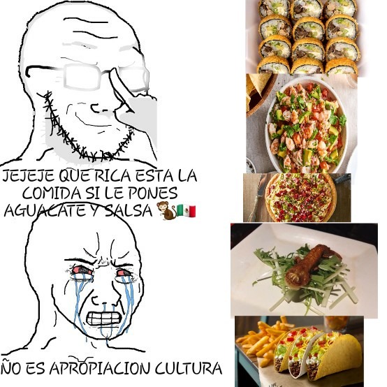 No les basta con burlarse de las Malvinas y Hiroshima también dicen hacen platillos "mejores" que el pais de origen y si los extranjeros dicen que el suyo no es mejor quieren que se larguen del pais no que muy proinmigrantes >=( - meme