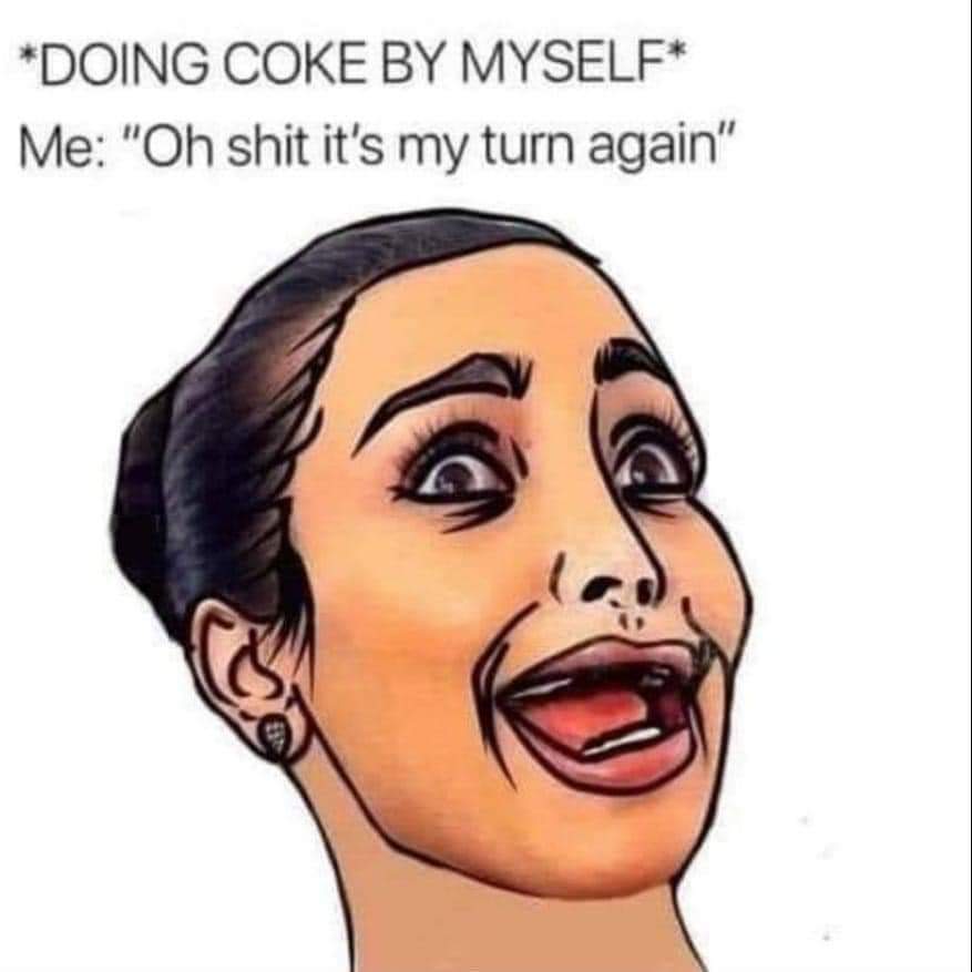 I love coke too - meme