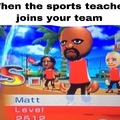 i used to whoop matts ass on the wii