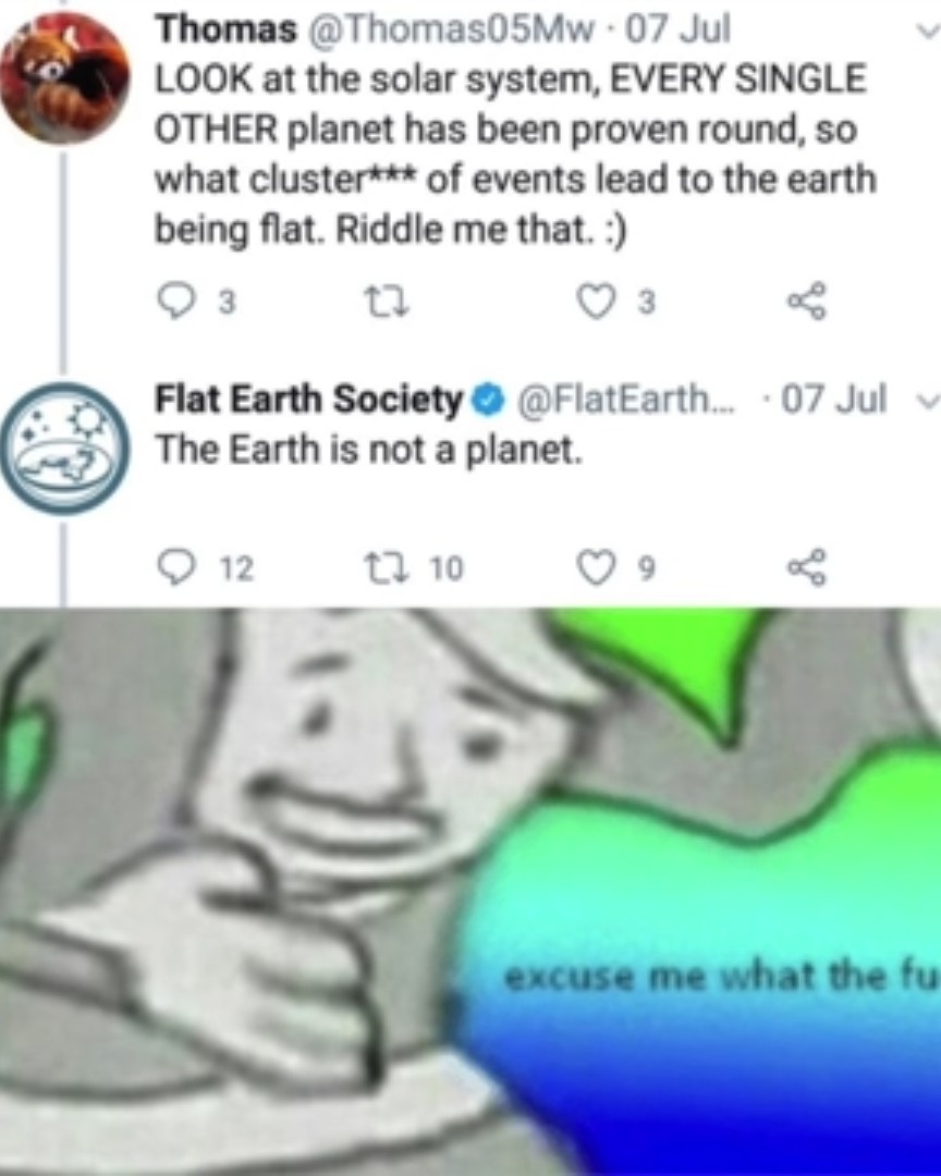 The earth is nearly a flat star and the sun is a planet - meme