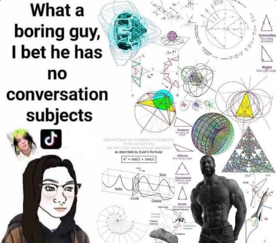 She said I’m boring. I only talk in math formulas - meme