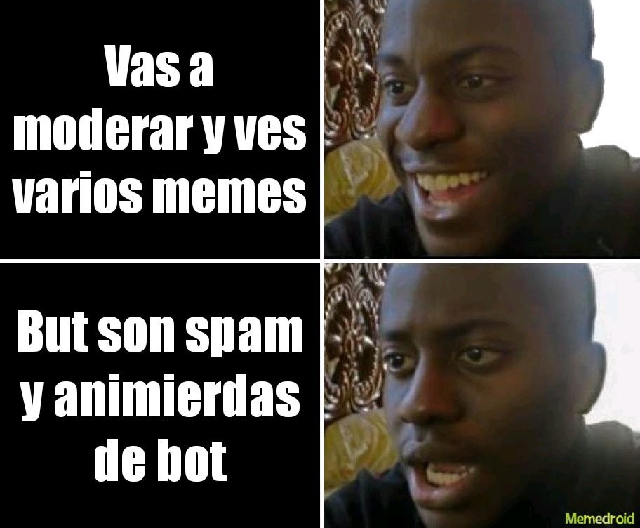 Dejen el puto spam de animierdas - meme