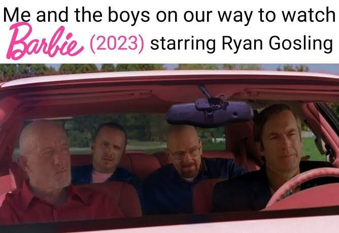 Yo y los chicos en camino para ver Barbie 2023 con protagonismo de rayan gosling - meme