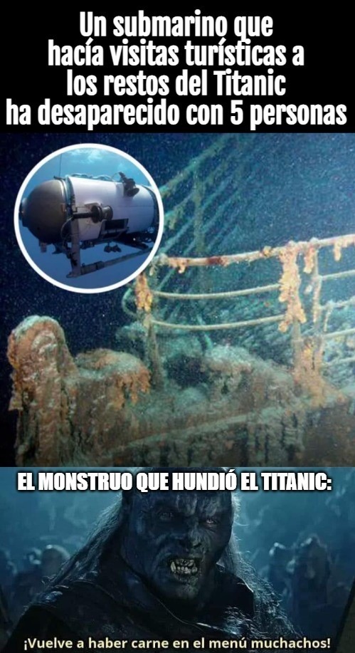 Desaparece un submarino de visitas al Titanic - meme