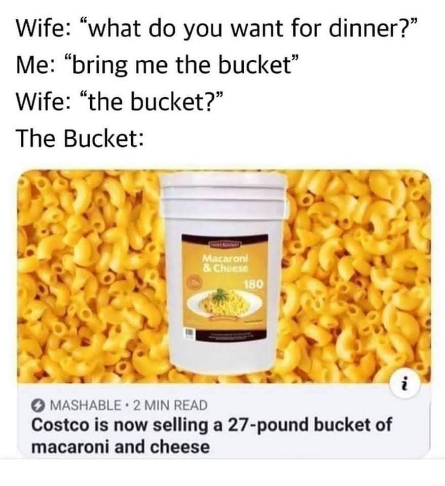I want that bucket - meme