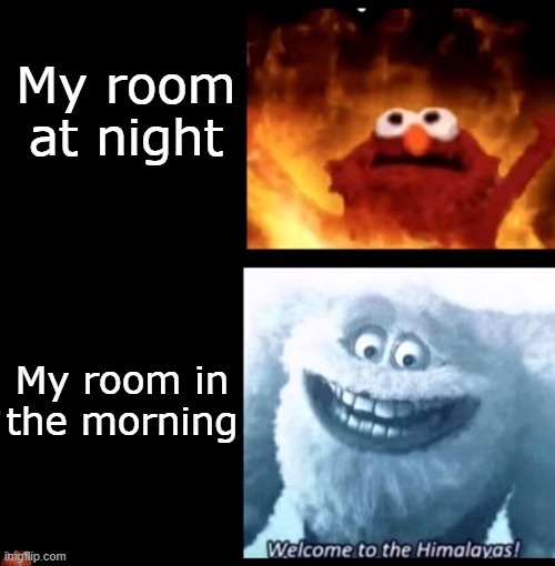 My room has always the perfect temperature - meme