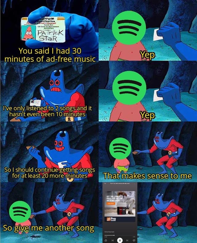 30 min of ad free music on Spotify is a lie - meme