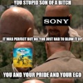 Sony you blew it