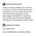 Enormous sibling
