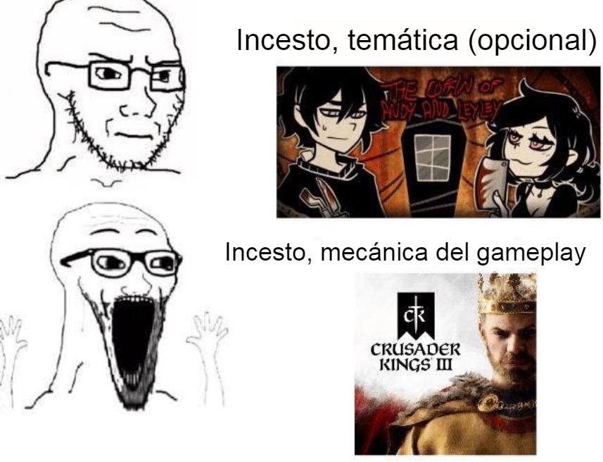 te tiro la posta (en crusaders kings 3 hay todo un sistema de endogamia para heredar rasgos buenos, en el mundo animal pasa lo mismo y para quedarse con los mas buenos ocurre algo llamado "purga genetica") - meme