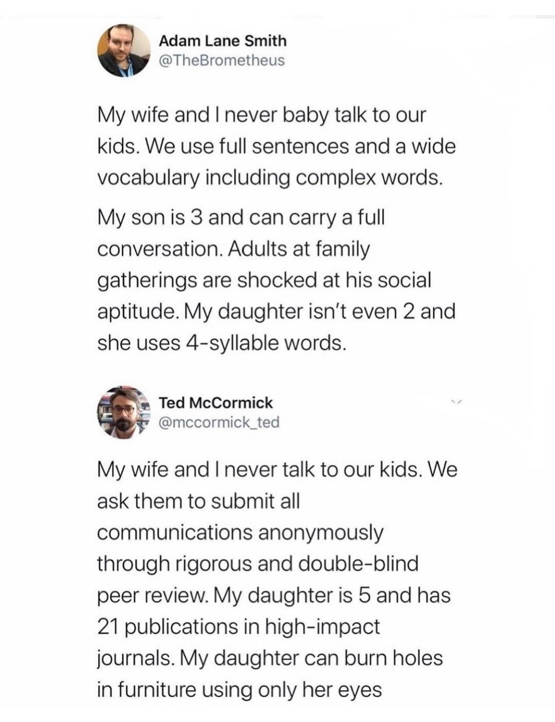 Bro legit thinks he's the only parent and outsmarted all other parents. Shut the fuck up - meme