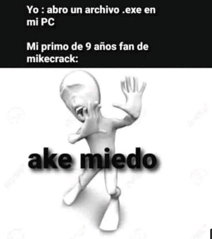 Mikecrack de mierda - meme
