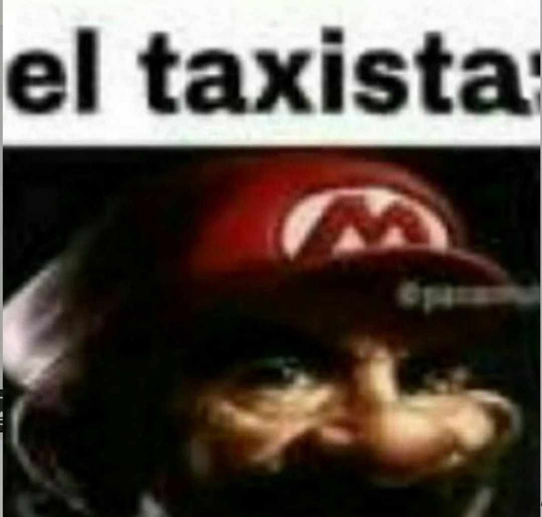 when el taxista - meme