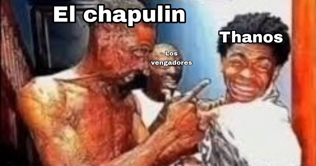 Chapulín god se solea a los vengadores - meme