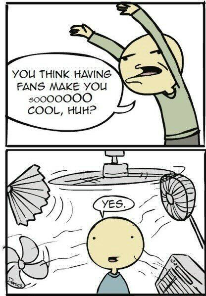 fans be cool bruh - meme