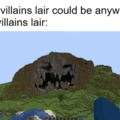 the villains lair