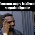 Negro inteligente