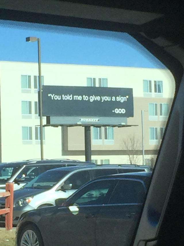 You told me to give you a sign - meme