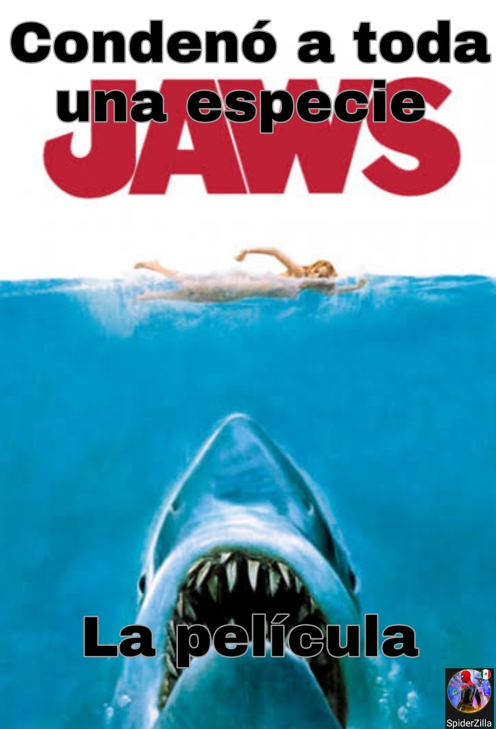 Contexto: Desde el estreno de Jaws la gente desarrollo miedo a los tiburones que se convirtió en odio y desde entonces empezaron a matarlos e incluso se inventó la sopa de tiburone - meme
