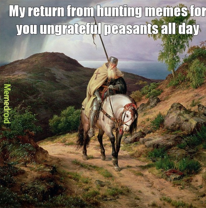 Ungrateful peasants - meme