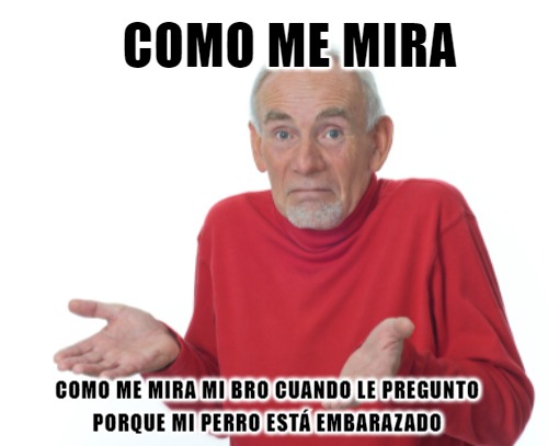 No se pa, vo sabrás :V - meme
