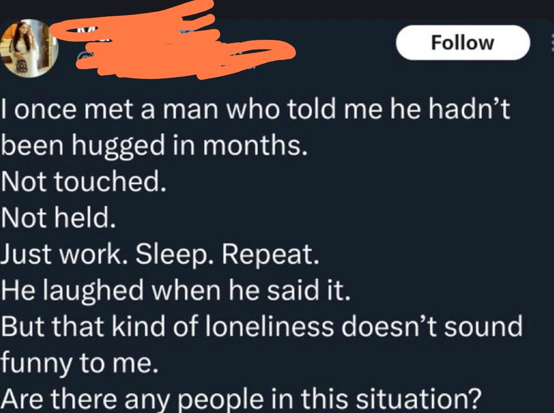he laughed when he said he hasn’t been hugged in months - meme