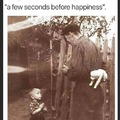 A few seconds before happiness