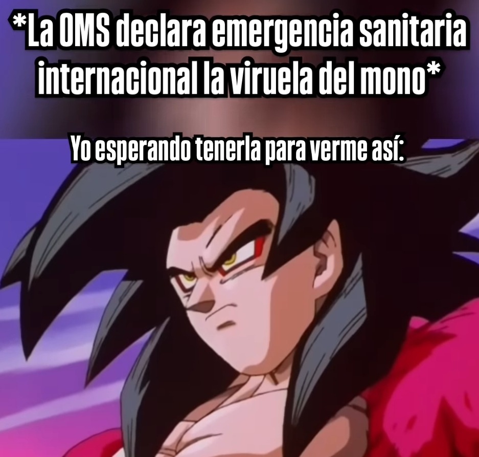 Viruela del ssj4 - meme