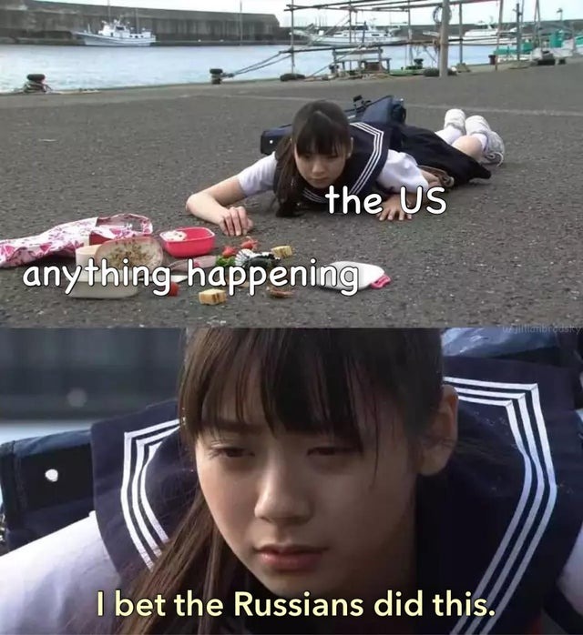 The Russians did this - meme