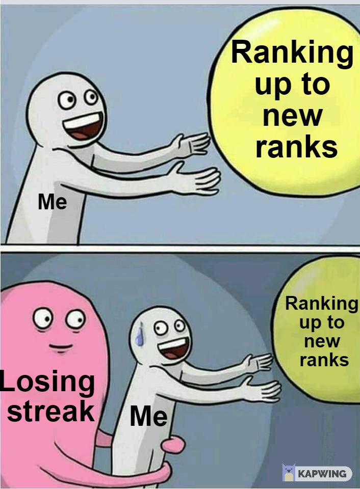 This applies to every competitive games - meme