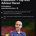 Yuval Noah Harari, one of the World Economic Forum’s top advisors and a close friend of the group’s founder Klaus Schwab