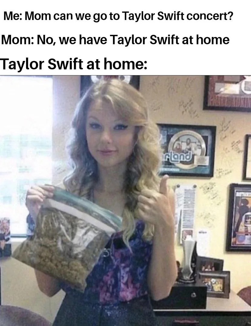 Taylor Swift is a smoker - meme