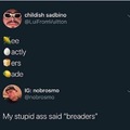 Breaders