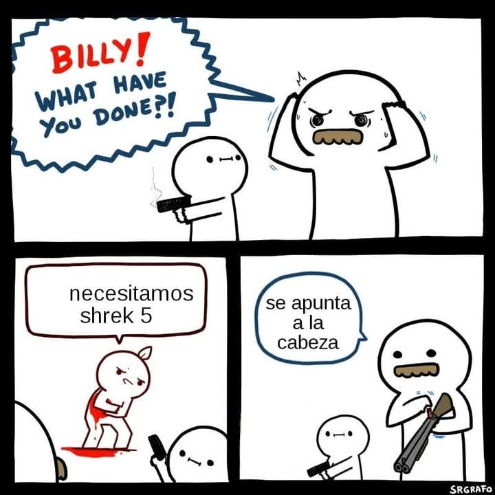 ¿Quien va a ver Shrek 5 en los Cines Si al Final Será Una Mrda de Película? - meme