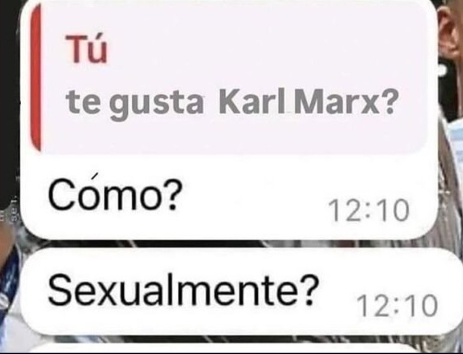 Te gusta Marx pero... ¿en qué sentido exactamente? - meme