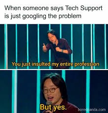 Tech support go brrrrrrr - meme