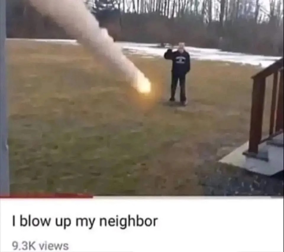 blow up neighbor - meme