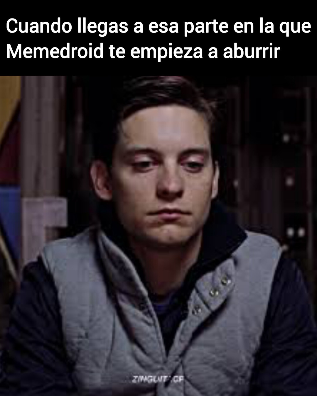 Me pasó, y apuesto a que muchos de aquí también - meme