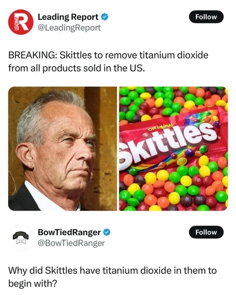 Skittles removing titanium dioxide and we’re just now asking why it was there - meme