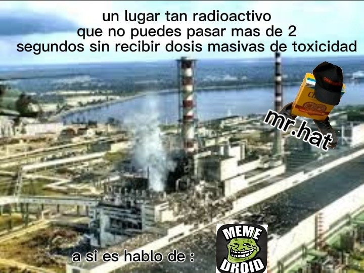 La imagen de fondo es chernobyl - meme