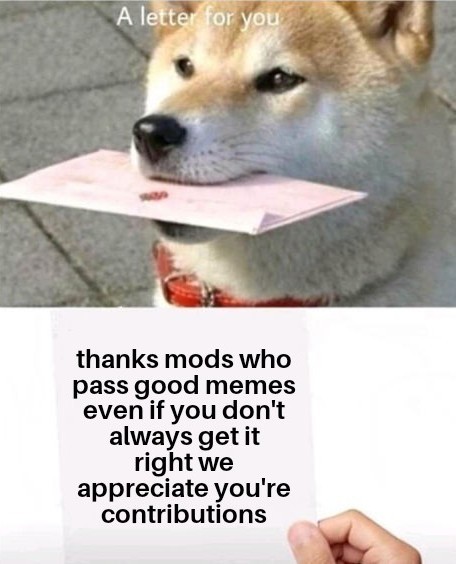 Don't pass this is just for mods - meme