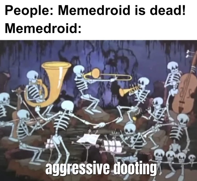 AAD stands for Alive And Dooting - meme