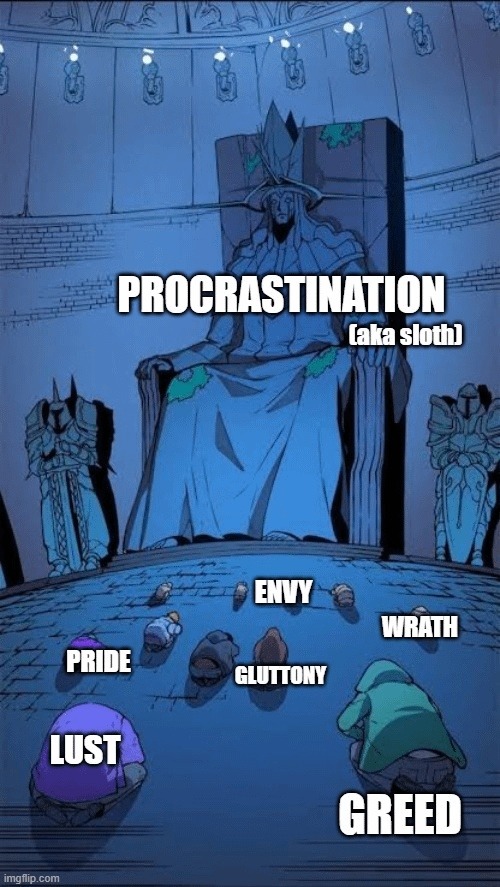 Procrastination: the ultimate sin evolution - meme