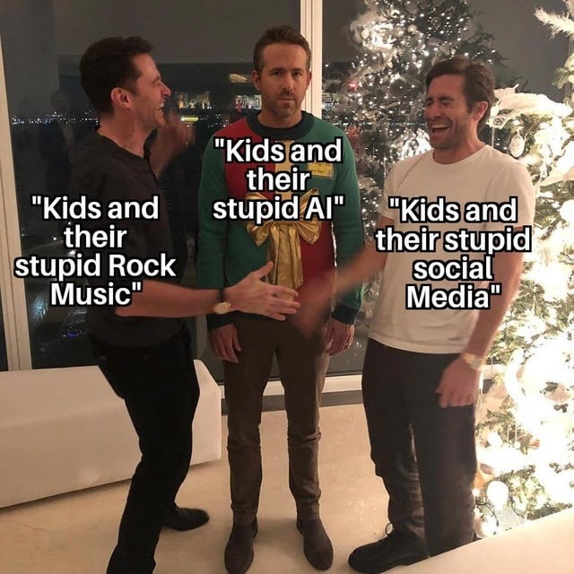 Kids and their stupid... wait now I sound like them - meme
