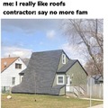 I really like roofs
